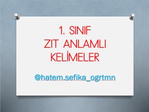 1. Sınıf Zıt Anlamlı Kelimeler Sunumu