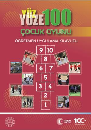 Yüz Yüze 100 Çocuk Oyunu Öğretmen Uygulama Kılavuzu Kitabı