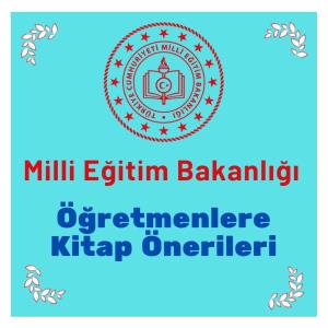 Milli Eğitim Bakanlığı´nın Öğretmenler İçin Önerdiği Kitap Listesi