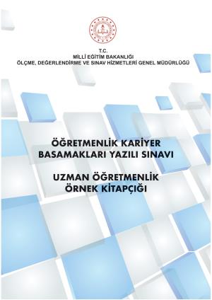 Öğretmenlik Kariyer Basamakları Yazılı Sınavı Uzman Öğretmenlik Örnek Kitapçığı